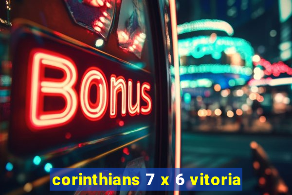 corinthians 7 x 6 vitoria