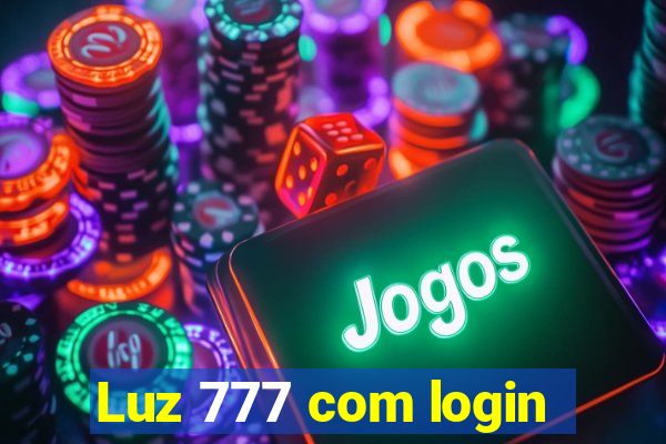 Luz 777 com login