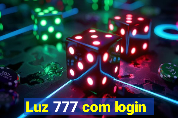 Luz 777 com login