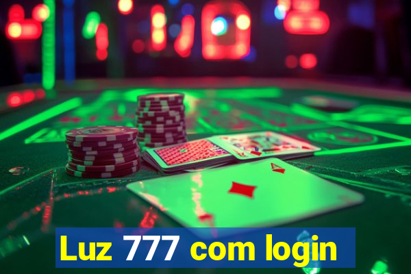 Luz 777 com login