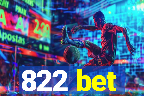 822 bet