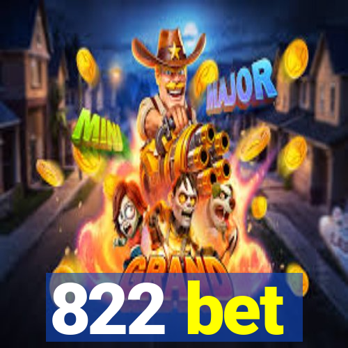 822 bet