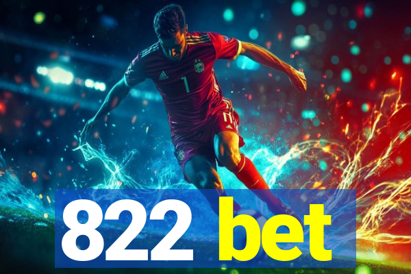 822 bet