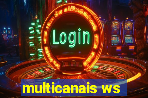 multicanais ws