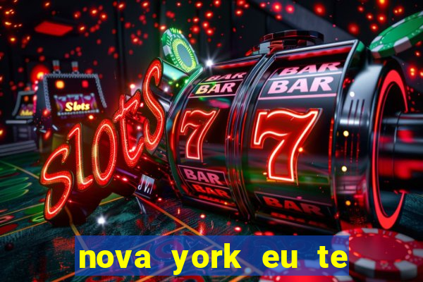 nova york eu te amo download