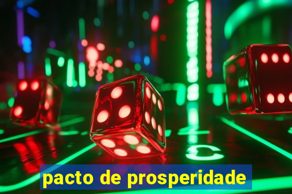 pacto de prosperidade