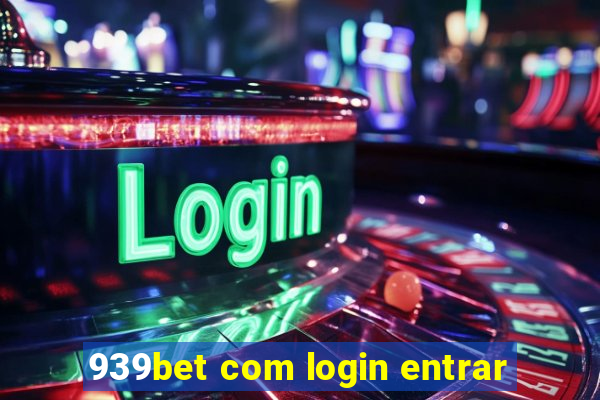 939bet com login entrar