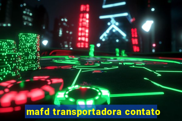 mafd transportadora contato