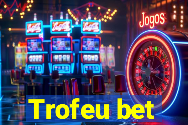 Trofeu bet