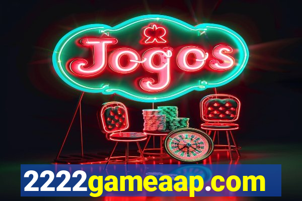 2222gameaap.com