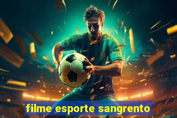 filme esporte sangrento