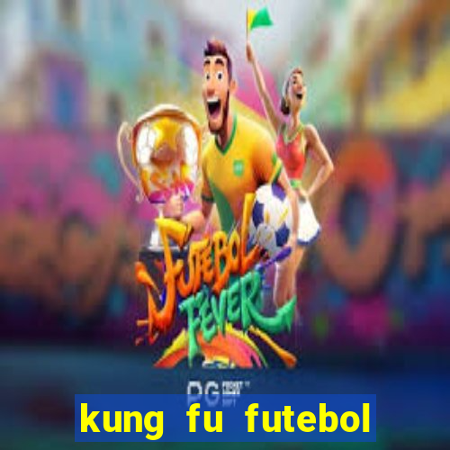 kung fu futebol clube dublado download utorrent