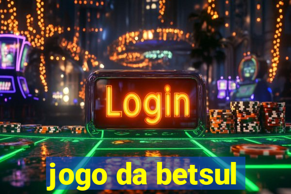 jogo da betsul