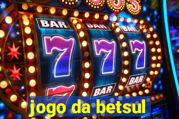 jogo da betsul