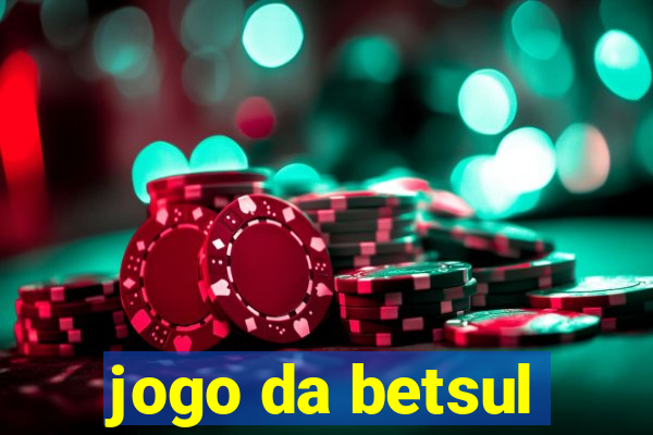 jogo da betsul