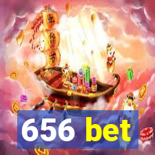 656 bet