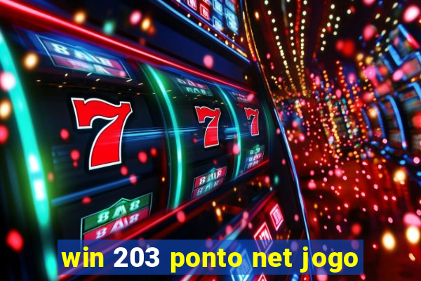 win 203 ponto net jogo