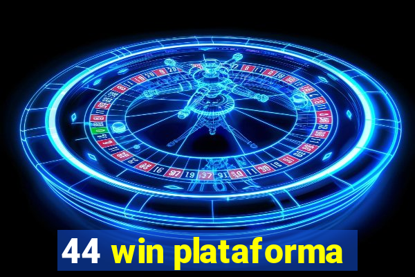 44 win plataforma