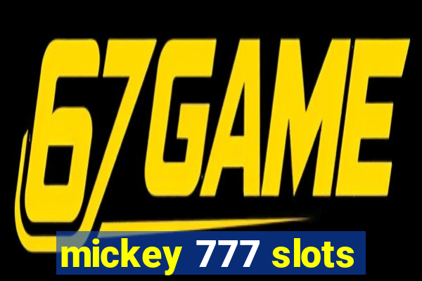 mickey 777 slots