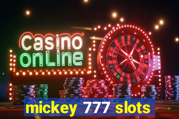 mickey 777 slots