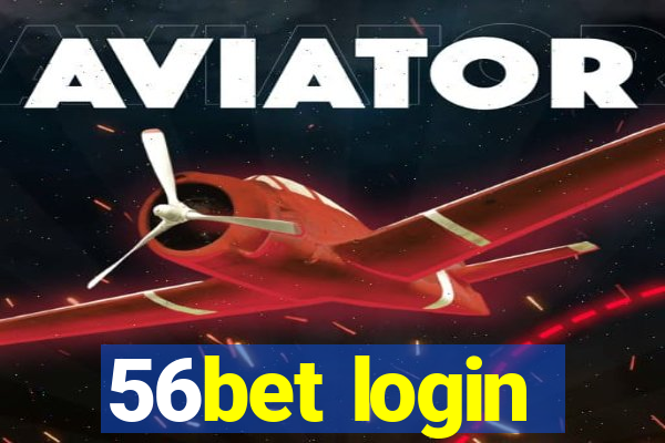 56bet login