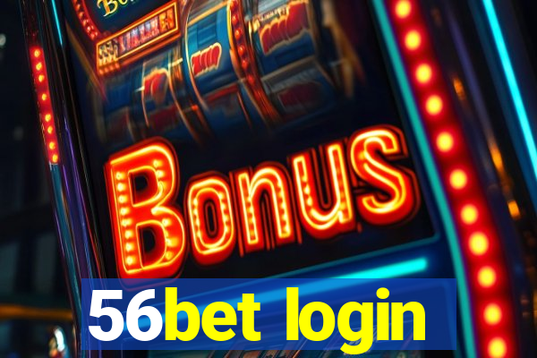 56bet login