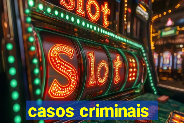 casos criminais