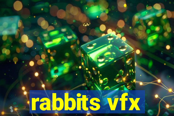 rabbits vfx