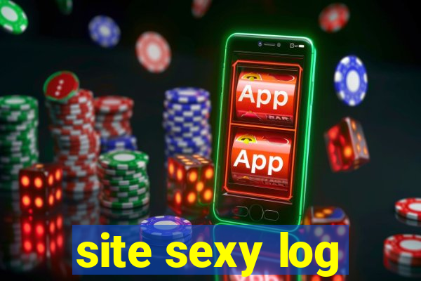 site sexy log