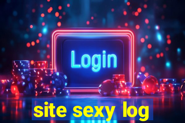 site sexy log