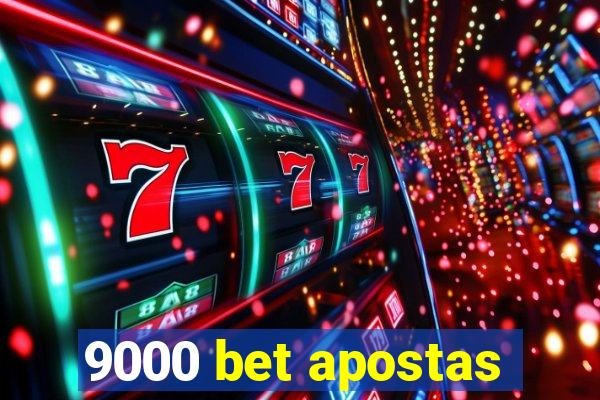 9000 bet apostas