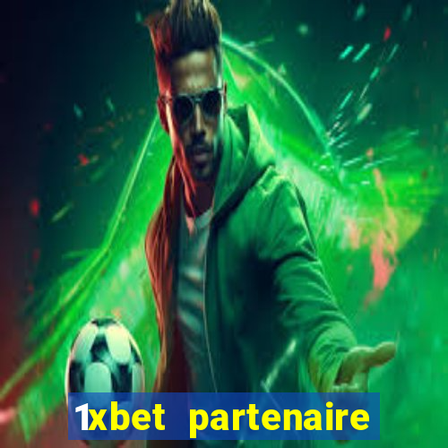 1xbet partenaire apk download