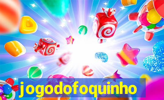 jogodofoquinho