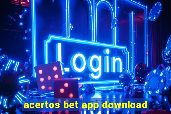 acertos bet app download