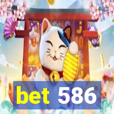 bet 586