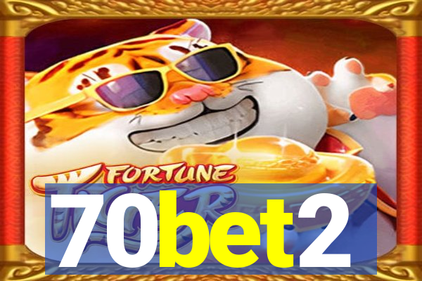 70bet2