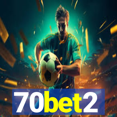 70bet2