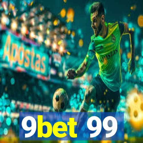 9bet 99