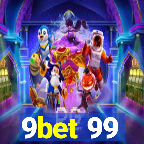 9bet 99