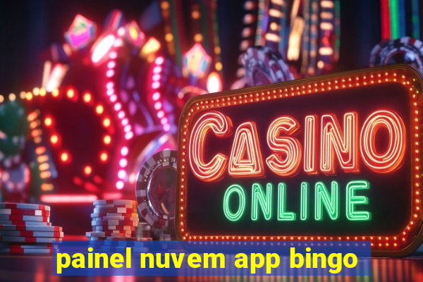 painel nuvem app bingo