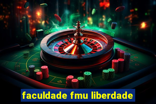 faculdade fmu liberdade