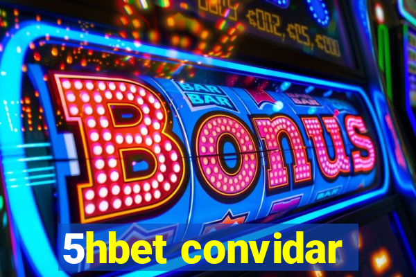 5hbet convidar