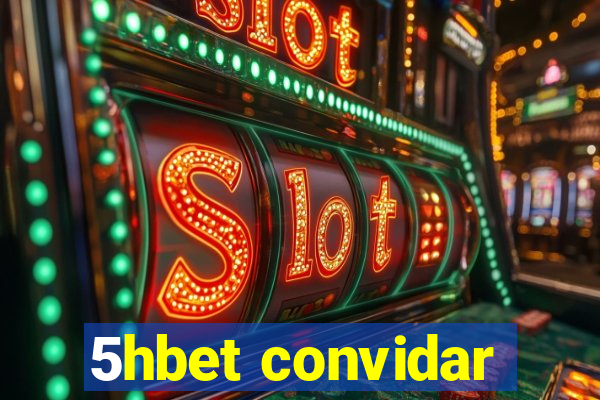 5hbet convidar