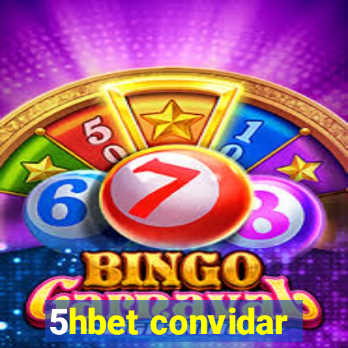 5hbet convidar