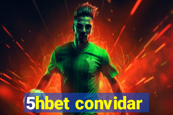 5hbet convidar