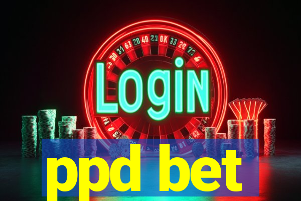 ppd bet