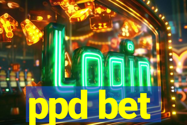 ppd bet