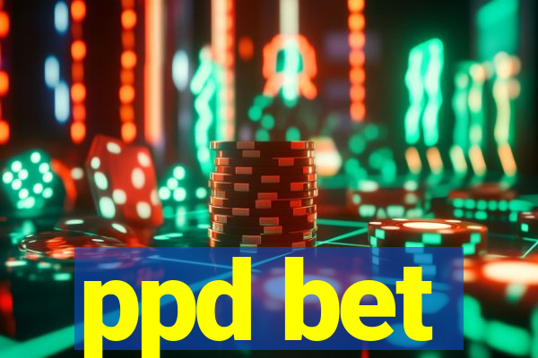 ppd bet