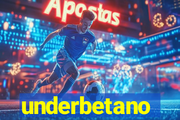 underbetano