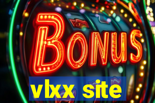 vlxx site